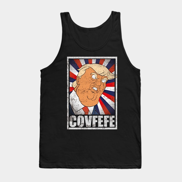 Donald Trump Covfefe President Tank Top by TEEWEB